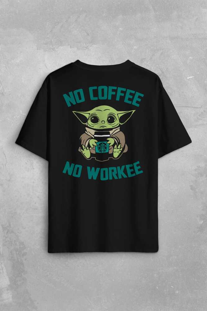 Baby Yoda No Coffee No Workee Star Mandalorian Kahve Sırt Ön Baskılı Oversize Tişört Unisex