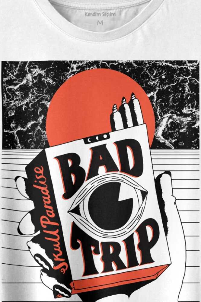Bad Trip Urban Street Sokak Kültürü Baskılı Tişört Unisex (1)