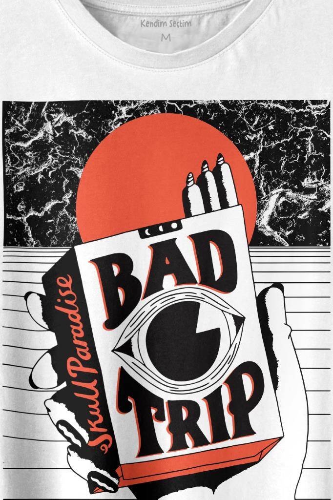 Bad Trip Urban Street Sokak Kültürü Baskılı Tişört Unisex (1)