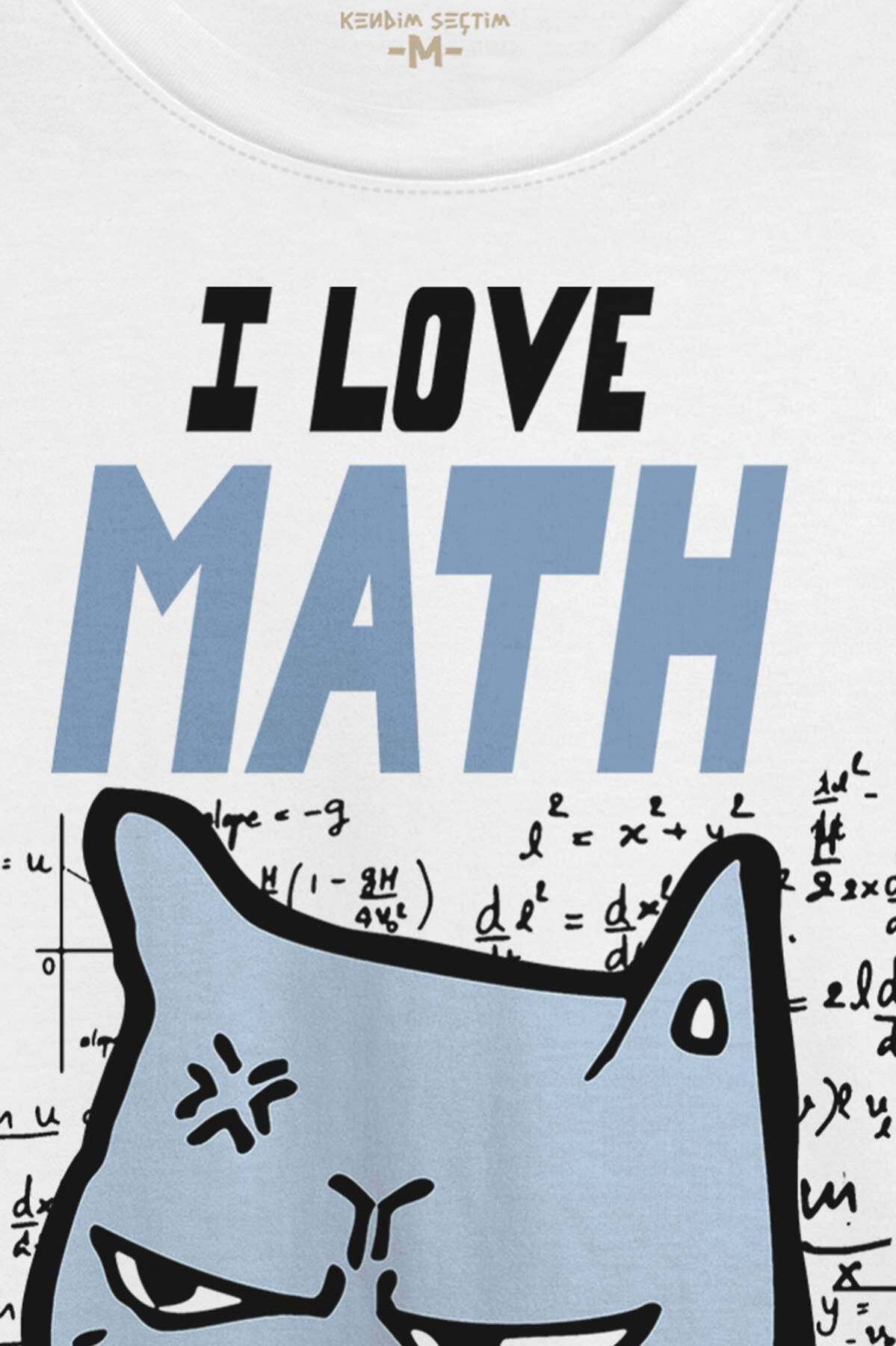 I Love Math Matematik Formül Kedi Beyaz Unisex Tişört (1)