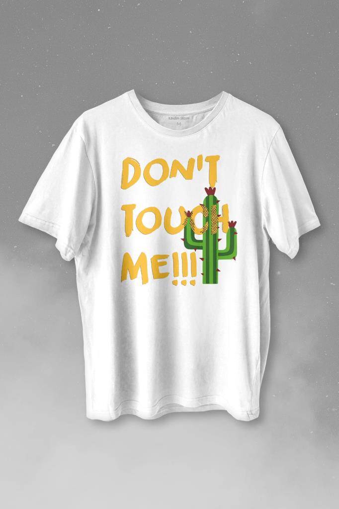 Don't Touch Me Kaktüs Baskılı Beyaz Tişört Unisex