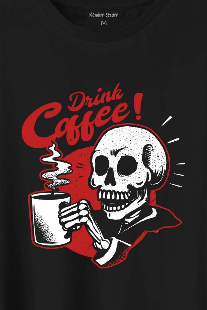 Drink Coffee Skull Kahve Funny Eğlence Baskılı Siyah Tişört Unisex (1)