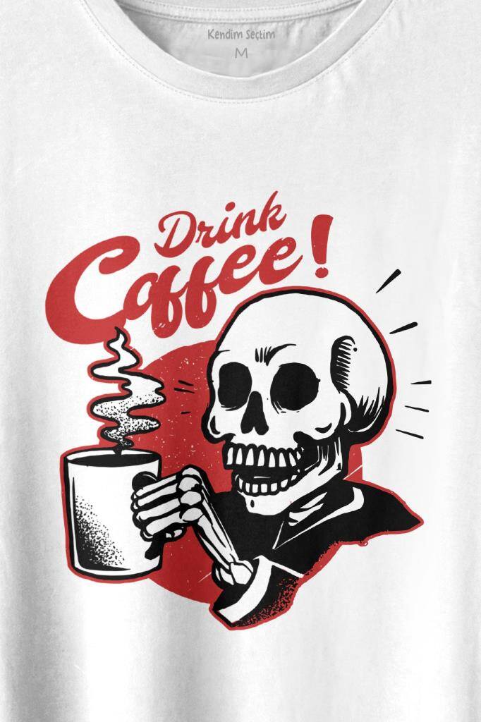 Drink Coffee Skull Kahve Funny Eğlence Baskılı Beyaz Tişört Unisex (1)