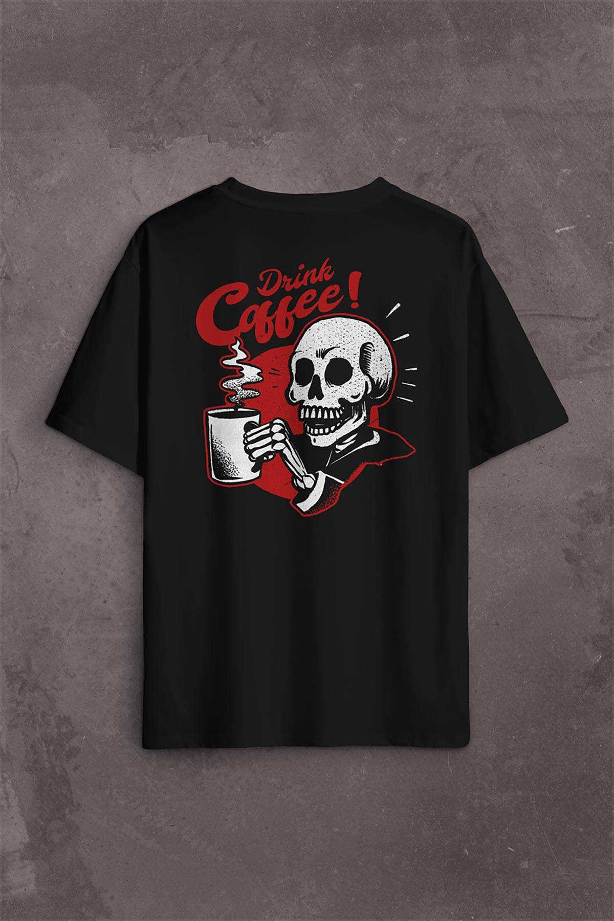 Drink Coffee Skull Kahve Funny Eğlence Sırt Ön Baskılı Siyah Oversize Tişört Unisex