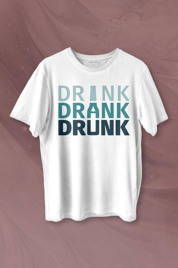 Drink Drank Drunk Tipografi Baskılı Beyaz Tişört Unisex