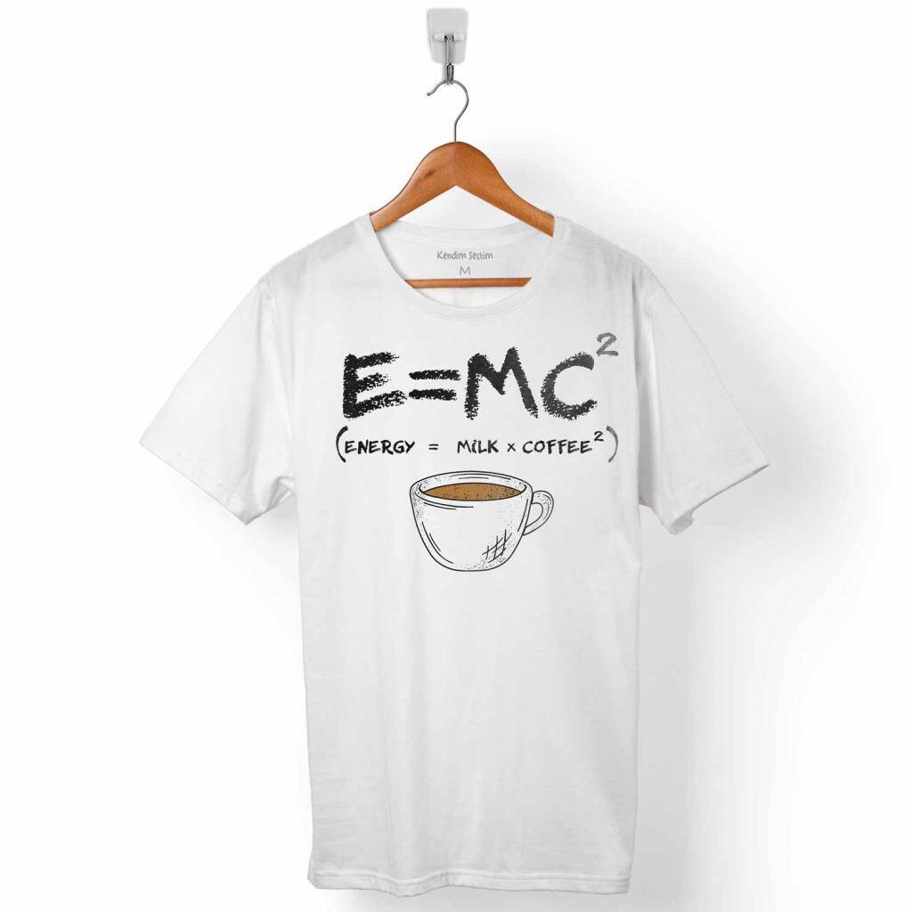 E=mc2 Enerji Süt Energy Milk Coffee Einstein Erkek Tişört