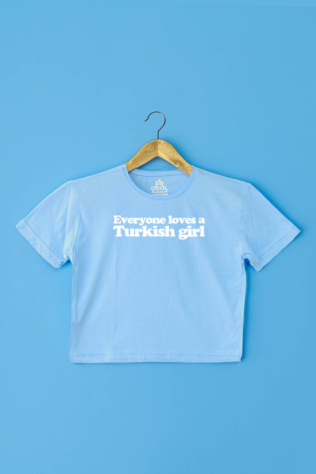 Everyone Loves A Turkish Girl Baskılı Açık Mavi Renk Kadın Crop Tişört - 1