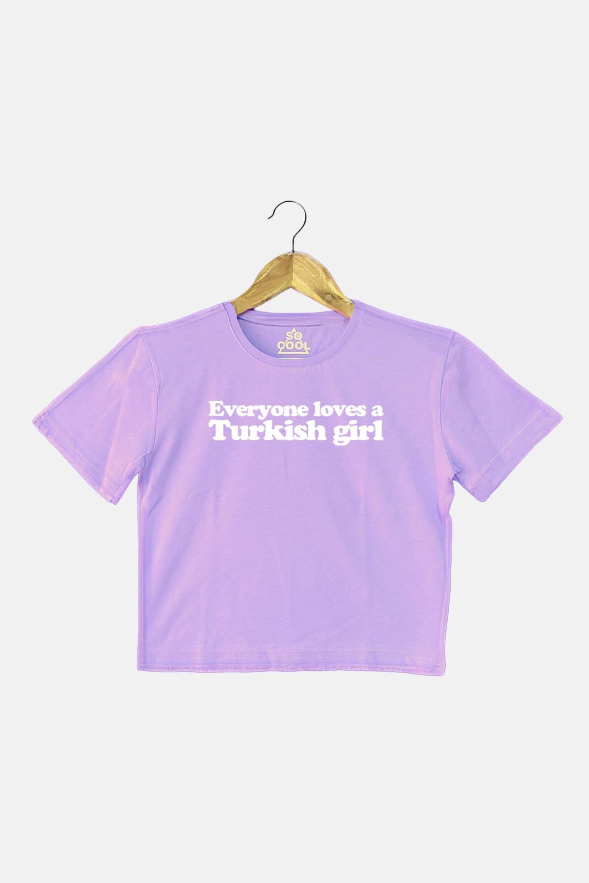 Everyone Loves A Turkish Girl Baskılı Lila Kadın Crop Tişört