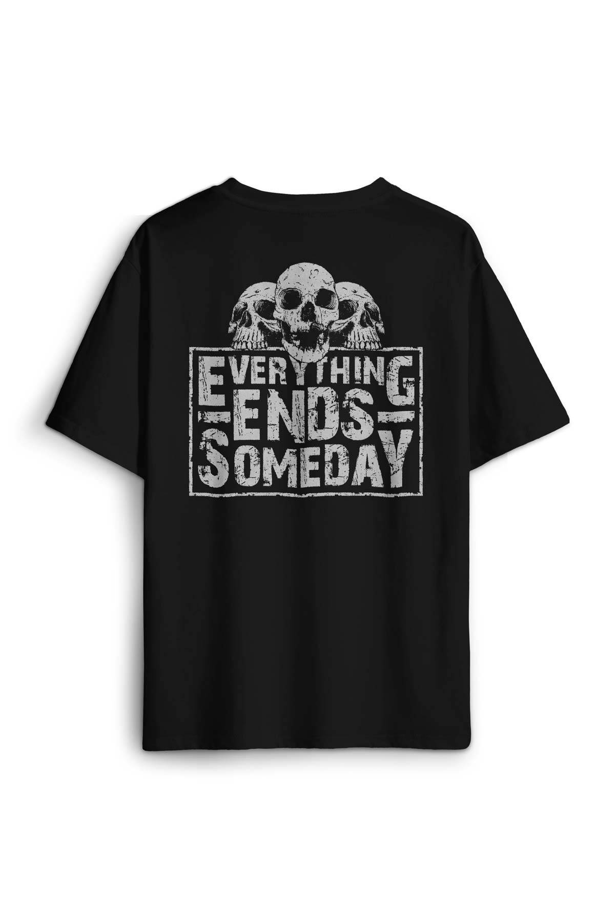 Everything Ends Someday Gothic Her Şey Biter Gotik Sırt Ön Baskılı Oversize Tişört Unisex (1)