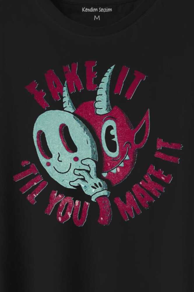 Fake It Till You Make It Mask Maske Baskılı Tişört Unisex (1)