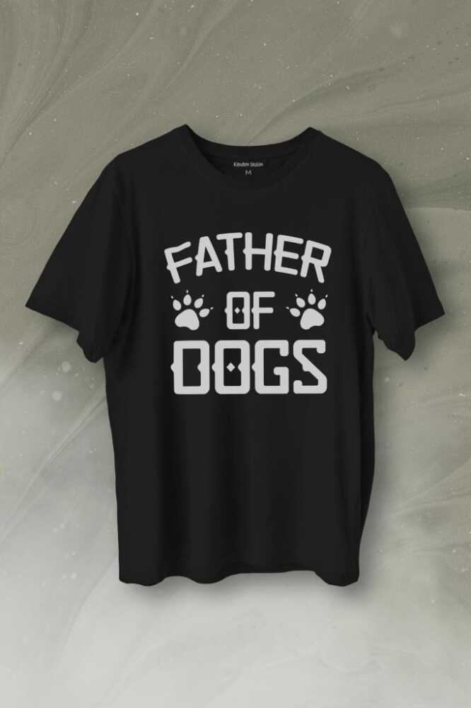 Father Of Dog Köpek Babası Hayvansever Veteriner Baskılı Siyah Tişört Unisex
