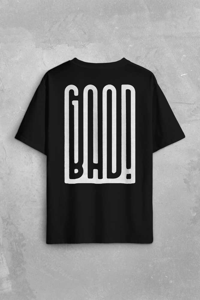 Good Bad Yazı Tipografi İyi Kötü Sırt Ön Baskılı Siyah Oversize Tişört Unisex