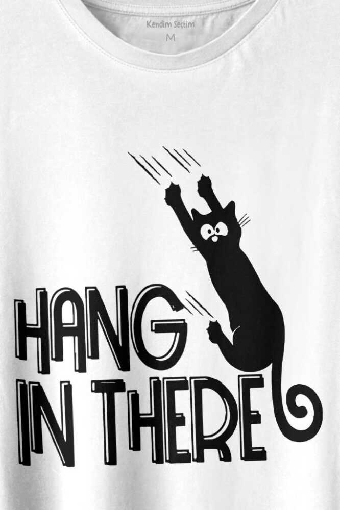 Hang In There Tırmalayan Kedi Asla Pes Etme Baskılı Beyaz Tişört Unisex (1)