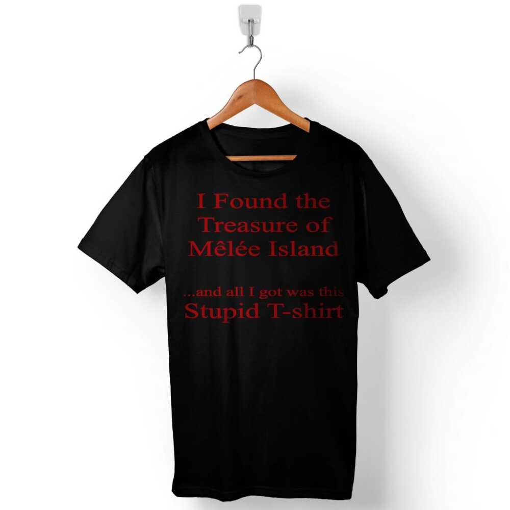 I Found The Treasure Of Melee Island Baskılı Tişört Unisex