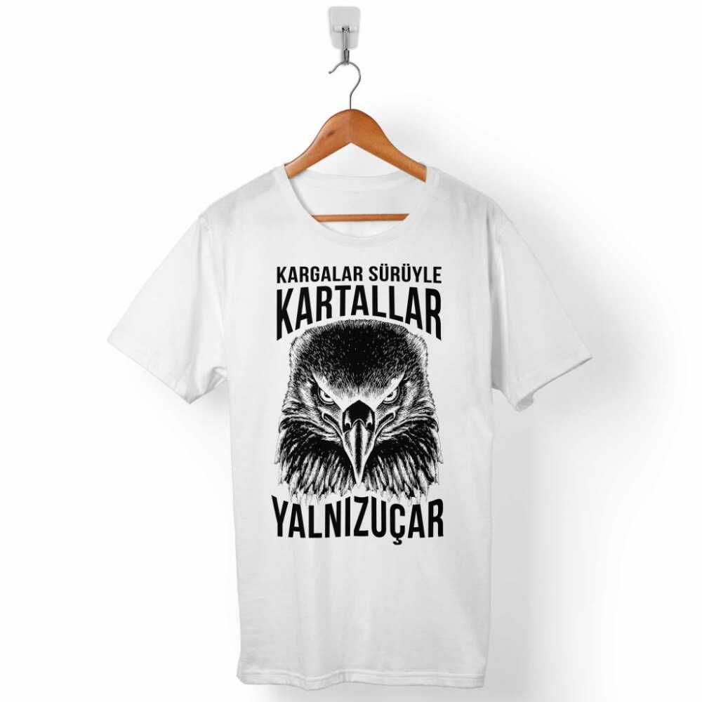 Kargalar Sürüyle Kartallar Yalnız Uçar Kartal Kafa Erkek Tişört