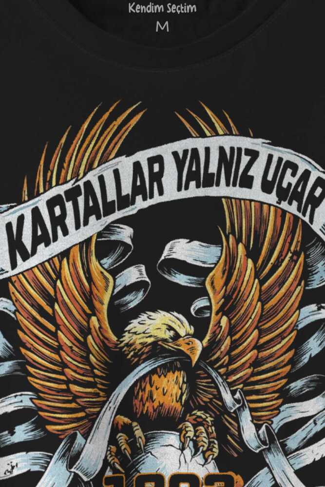 Kartal Kartallar Yalnız Uçar Baskılı Tişört Unisex (1)