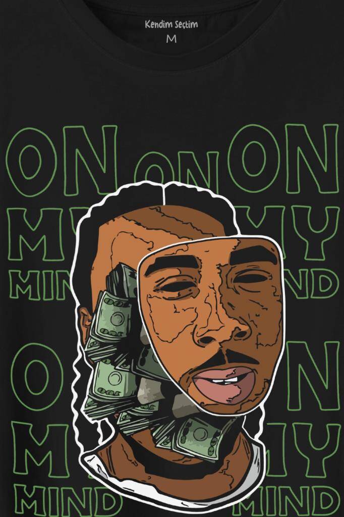 Money Aklımda On My Mid Baskılı Tişört Unisex T-Shirt (1)