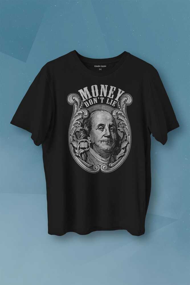 Money Don't Lie Keep It 100 Dollars USD Baskılı Siyah Tişört Unisex