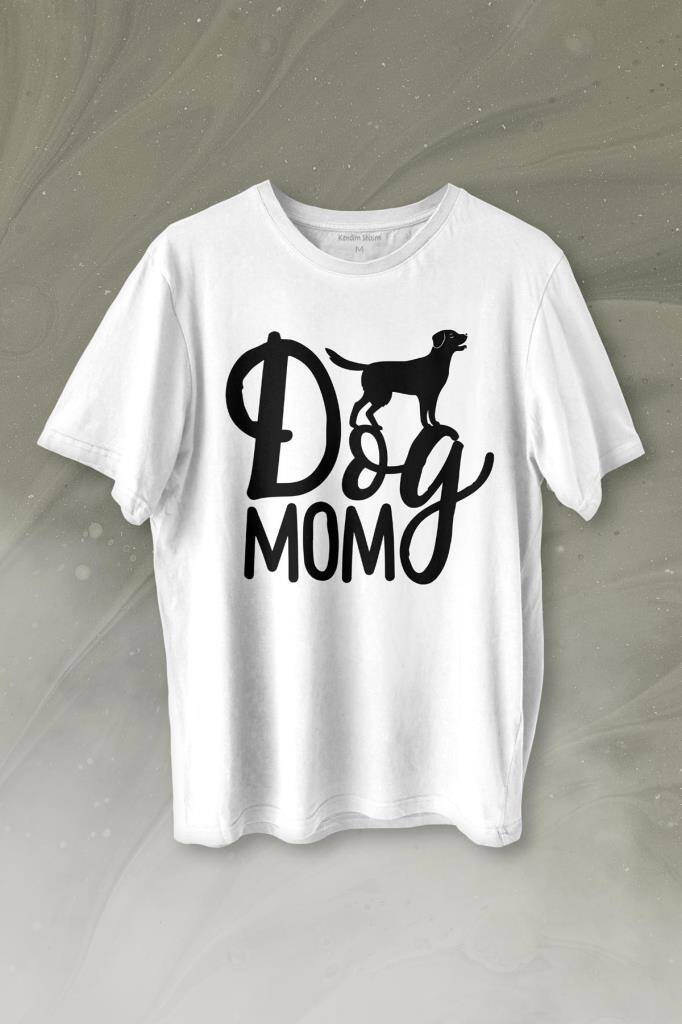 Mother Of Dog Mom Köpek Annesi Hayvansever Veteriner Mommy Baskılı Beyaz Tişört Unisex