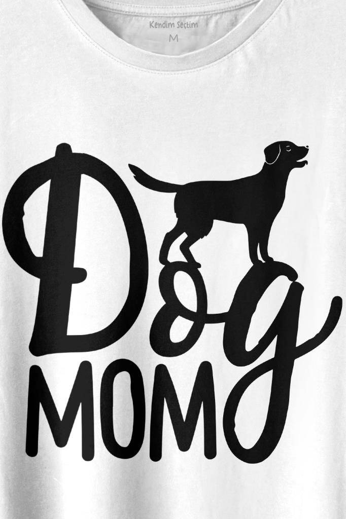 Mother Of Dog Mom Köpek Annesi Hayvansever Veteriner Mommy Baskılı Beyaz Tişört Unisex (1)