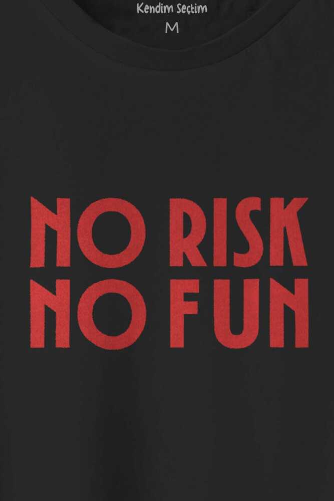 No Risk No Fun Yazı Baskılı Siyah Regular Fit Unisex Tişört (1)