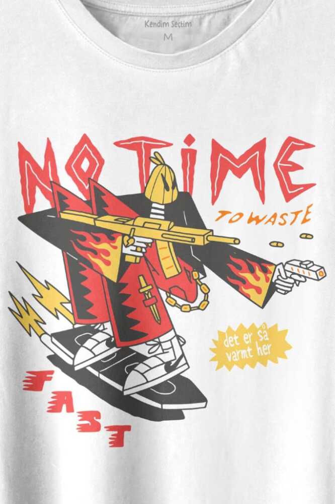 No Time To Waste Skate Kaykay Urban Streetwear Baskılı Beyaz Tişört Unisex (1)