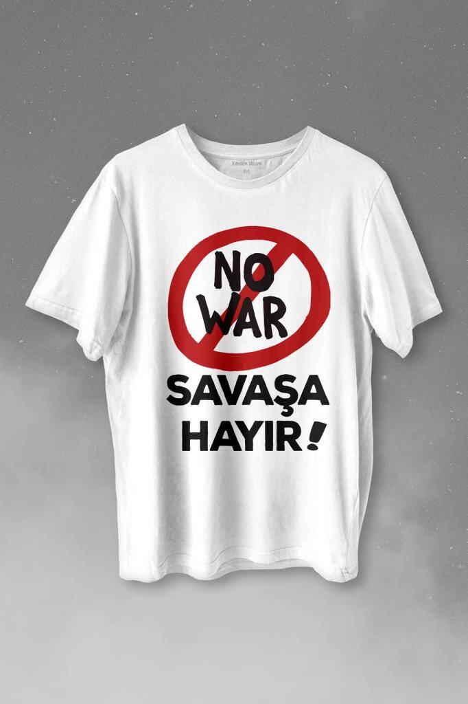 No War Savaşa Hayır Barış İstiyoruz Baskılı Tişört Unisex