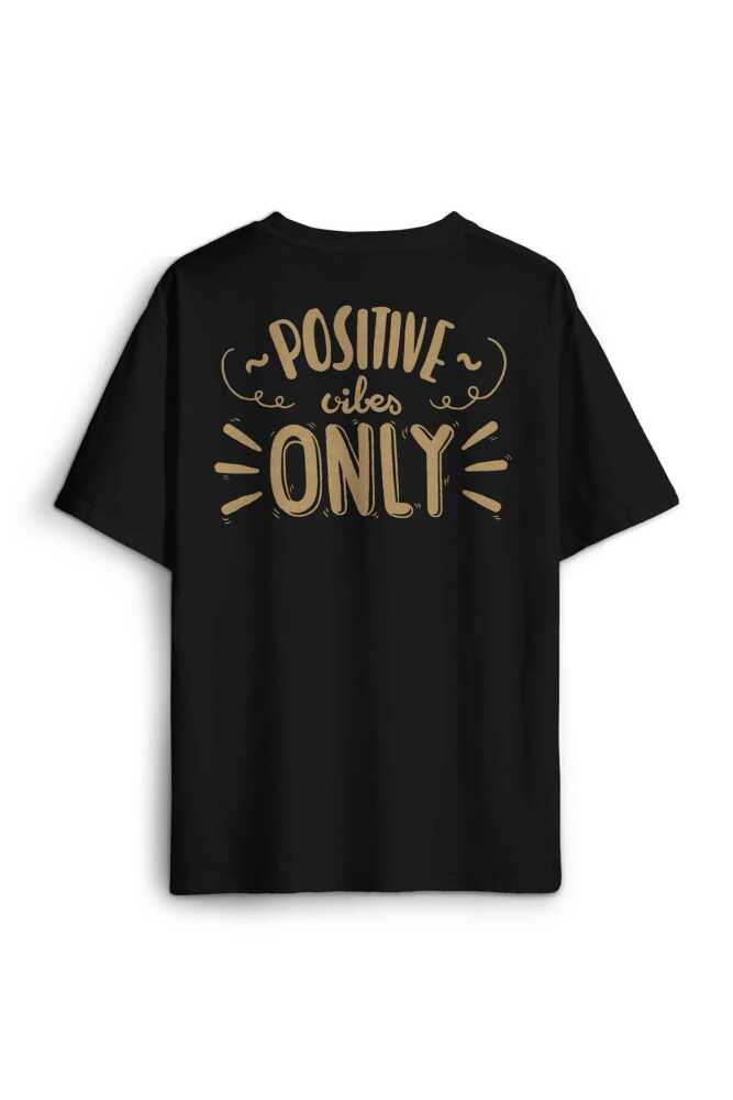Positive Vibes Only Sırt Ön Baskılı Oversize Tişört Unisex
