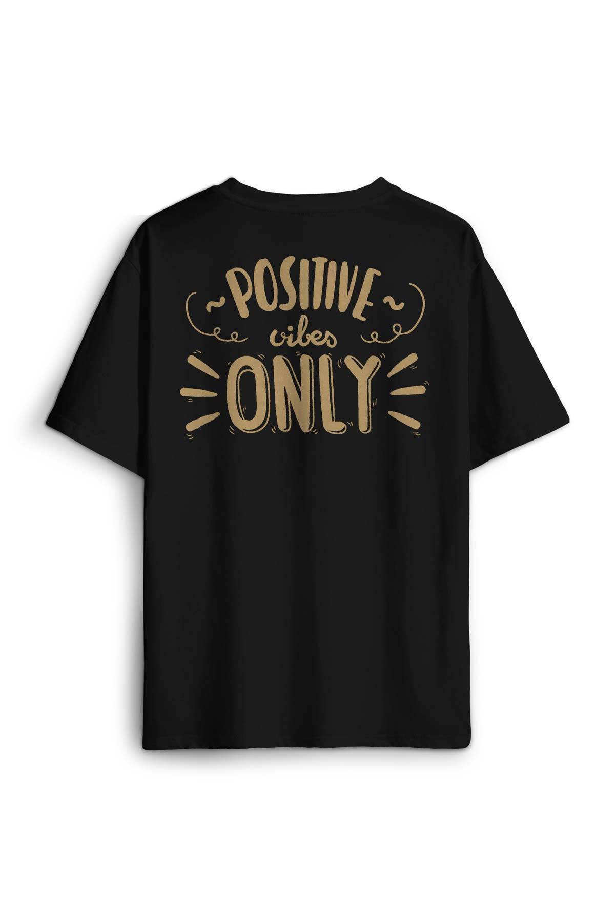 Positive Vibes Only Sırt Ön Baskılı Oversize Tişört Unisex