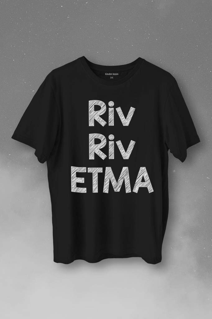 Riv Riv Etma Karadeniz Şivesi Etme Baskılı Siyah Tişört Unisex