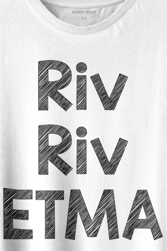 Riv Riv Etma Karadeniz Şivesi Etme Baskılı Beyaz Tişört Unisex (1)