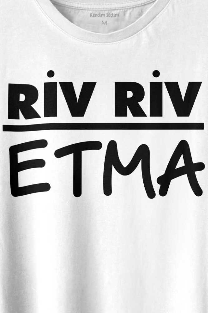 Riv Riv Etma Yazılı Karadeniz Şivesi Etme Baskılı Beyaz Tişört Unisex (1)