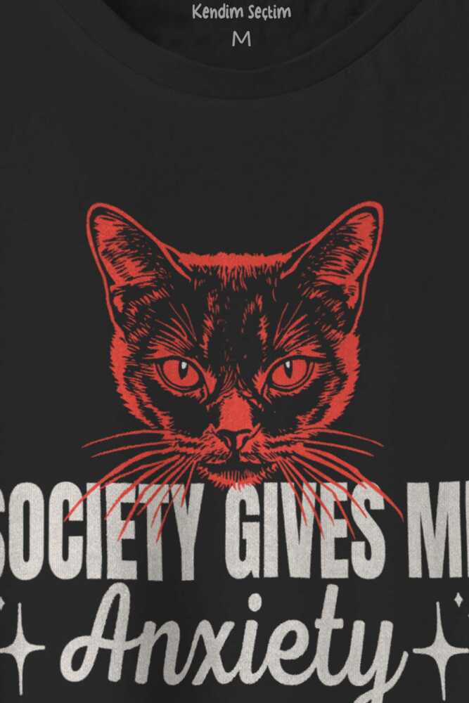 Society Gives Me Anxiety Sosyal Anksiyete Kedi Cat Baskılı Siyah Tişört Unisex (1)