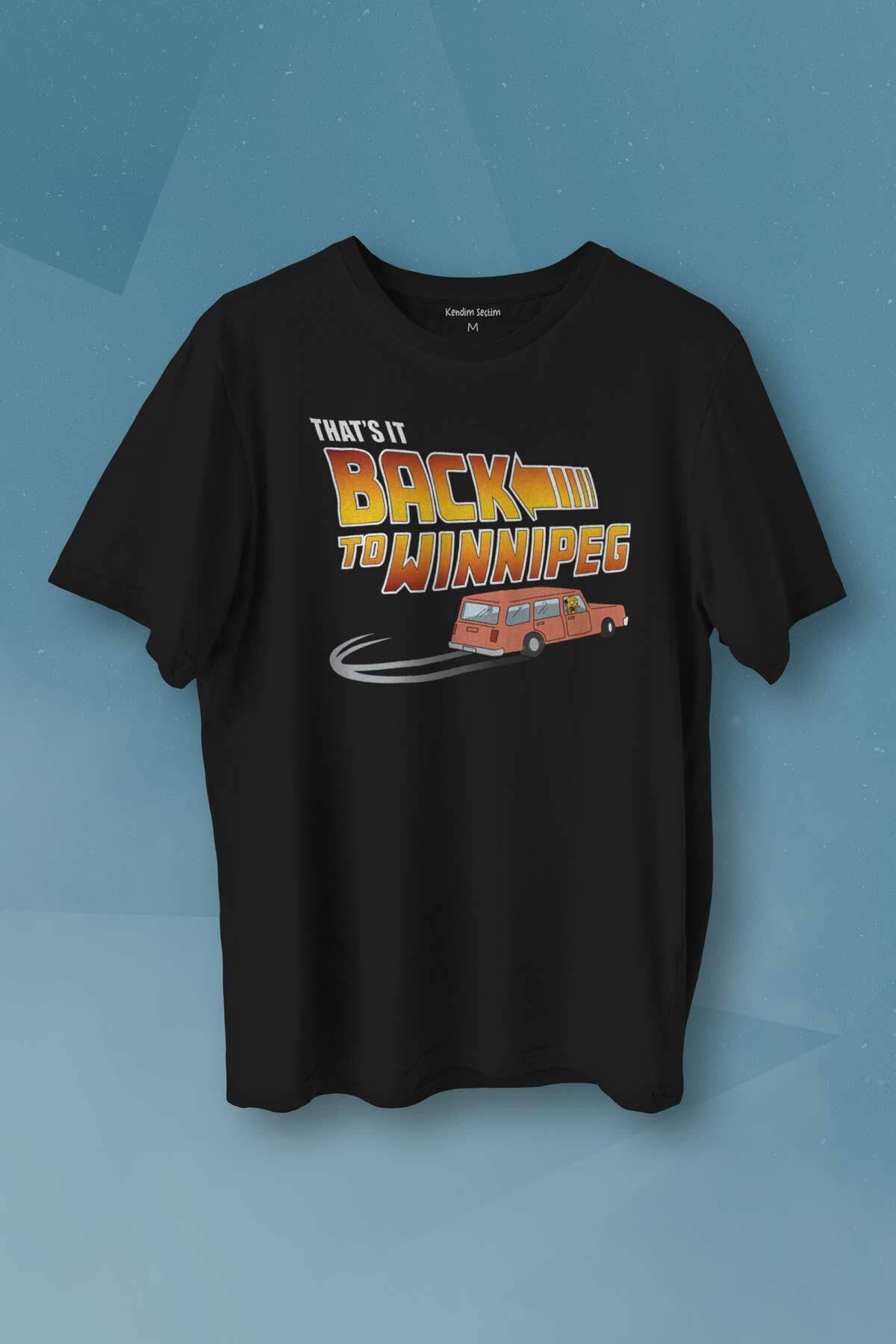 That Is It Back to Winnipeg Araba Future Geleceğe Dönüş Baskılı Tişört Unisex