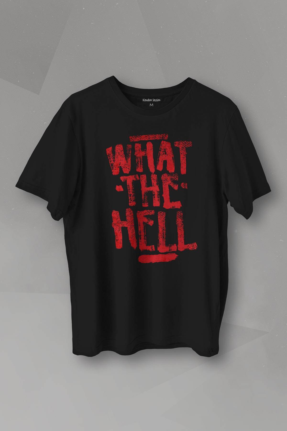What The Hell Yazı Baskılı Siyah Unisex Tişört