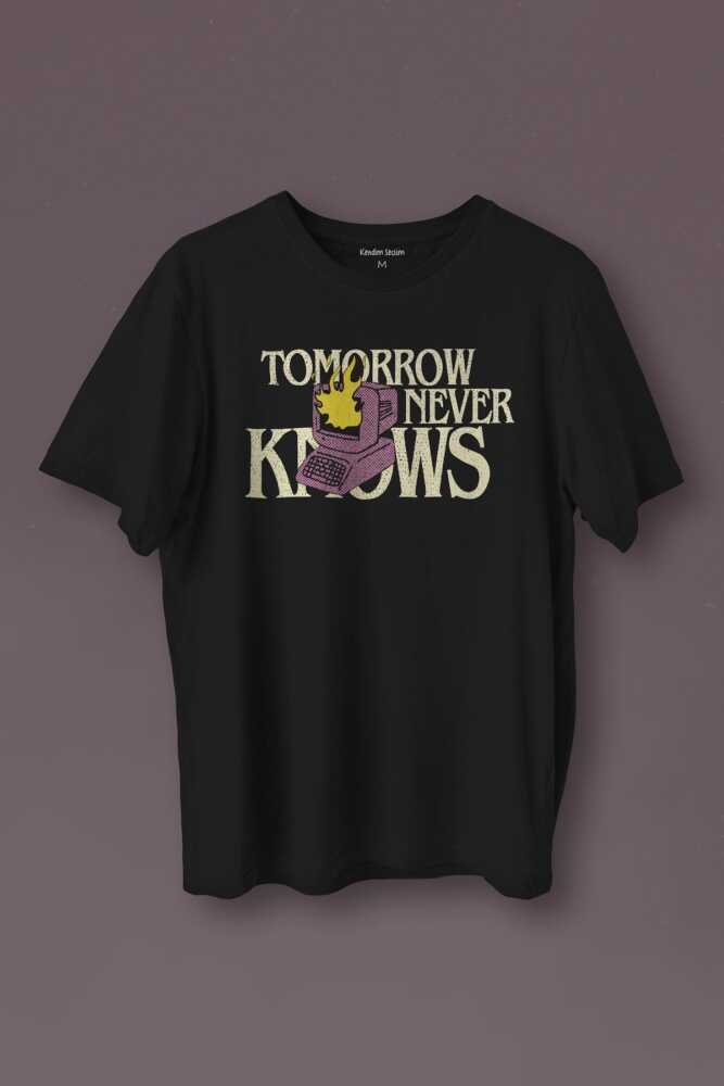 Tomorrow Never Knows Y2K Future Vintage Sokak Siyah Baskılı Unisex Tişört