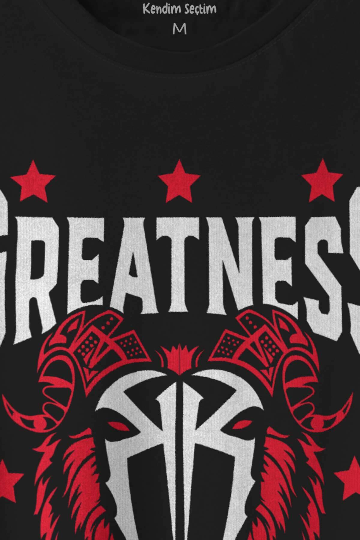 Unisex Tişört Greatness Roman Reigns Gym Spor Fitness Siyah Baskılı (1)